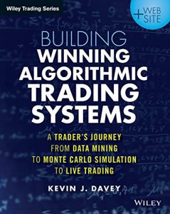 Kevin Davey, Building Winning Algorithmic Trading Systems by Kevin Davey
