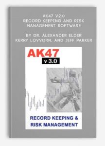 AK47 v2.0 , Record-Keeping and Risk Management Software, Dr. Alexander Elder, Kerry Lovvorn, and Jeff Parker, AK47 v2.0 - Record-Keeping and Risk Management Software by Dr. Alexander Elder, Kerry Lovvorn, and Jeff Parker