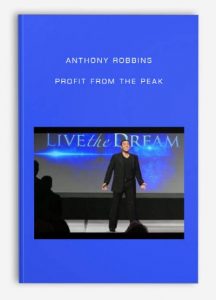 Anthony Robbins , Profit From The Peak