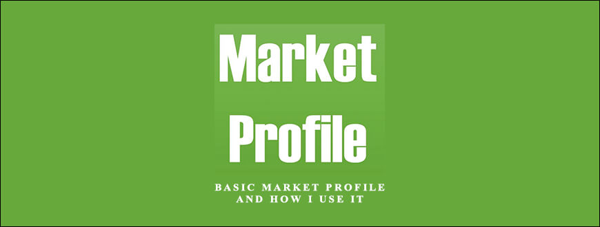 Basic Market Profile and How I Use It