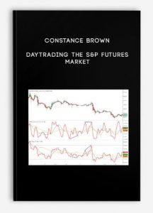 Constance Brown, DayTrading the S&P Futures Market