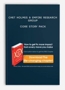 Core Story Pack , Chet Holmes & Empire Research Group