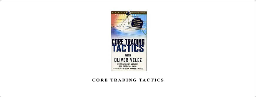 Core Trading Tactics by Oliver Velez