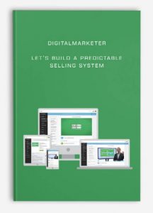 DigitalMarketer – Let’s Build a Predictable Selling System