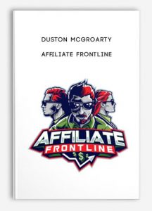  Duston McGroarty – Affiliate Frontline