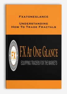 Trade Fractals, Fxatoneglance, Understanding How To Trade Fractals