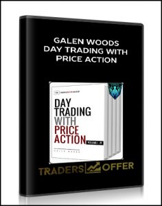Galen Woods, Day Trading with Price Action, Galen Woods - Day Trading with Price Action
