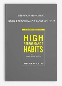 High Performance Monthly 2017, Brendon Burchard