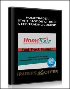 CFD Trading Course, HomeTrader Start Fast On Option, HomeTrader Start Fast On Option & CFD Trading Course (Video 8.07 GB)