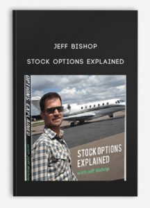 Jeff Bishop, Stock Options Explained, Jeff Bishop - Stock Options Explained