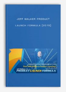 Jeff Walker Product Launch Formula (2015)