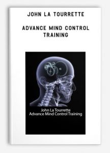 John La Tourrette , John La Tourrette – Advance Mind Control Training