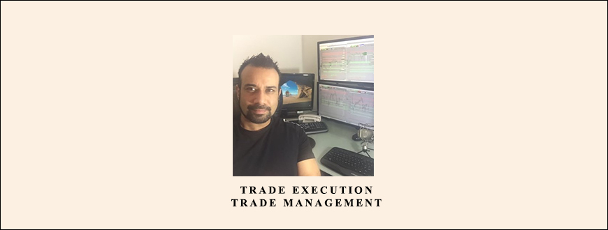 Kam-Dhadwar-Trade-Execution-Trade-Management-Enroll