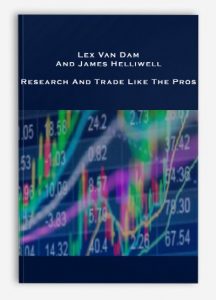 Research And Trade Like The Pros, Lex Van Dam, James Helliwell, 