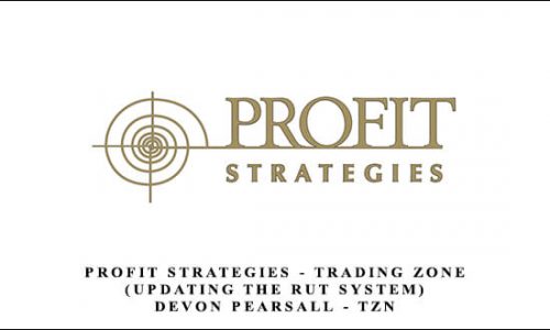Profit Strategies – Trading Zone (Updating the RUT System) – Devon Pearsall – TZN