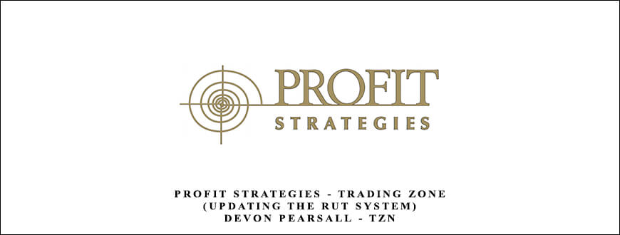 Profit Strategies – Trading Zone (Updating the RUT System) – Devon Pearsall – TZN
