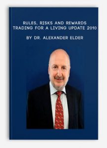 Rules, Risks and Rewards - Trading for a Living UPDATE 2010, Dr. Alexander Elder, Rules, Risks and Rewards - Trading for a Living UPDATE 2010 by Dr. Alexander Elder