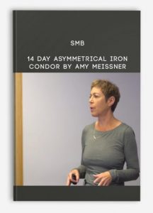 Amy Meissner, SMB, 4 Day Asymmetrical Iron Condor by Amy Meissner