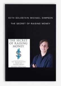 Seth Goldstein , Michael Simpson , The Secret of Raising Money