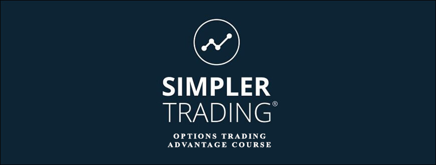 Simpler Trading – Options Trading Advantage Course