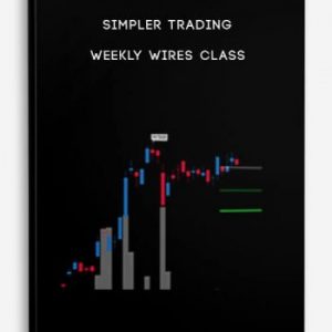 Simpler Trading , Weekly Wires Class