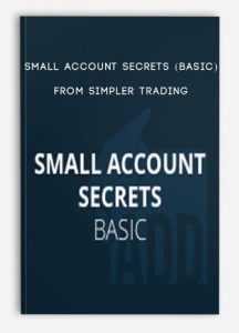 Simpler Trading , Small Account Secrets from Simpler Trading