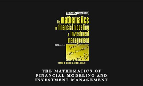 The Mathematics of Financial Modeling and Investment Management by Frank Fabozzi