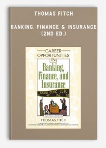Thomas Fitch - Banking, Finance & Insurance (2nd Ed.)