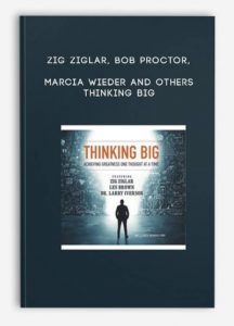 Zig Ziglar Bob Proctor Marcia Wieder and others - Thinking Big