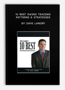 10 Best Swing Trading Patterns & Strategies , Dave Landry, 10 Best Swing Trading Patterns & Strategies by Dave Landry