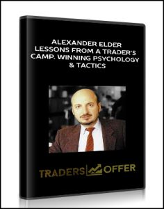 Alexander Elder, Lessons From A Trader’s Camp. Winning Psychology & Tactics, Alexander Elder – Lessons From A Trader’s Camp. Winning Psychology & Tactics