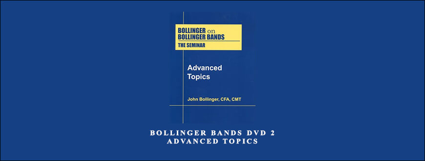 Bollinger Bands DVD 2 – Advanced Topics by John Bollinger