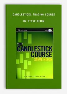 Candlesticks Trading Course , Steve Nison, Candlesticks Trading Course by Steve Nison
