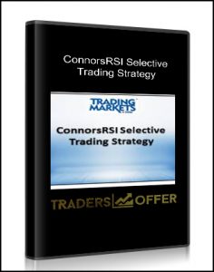 ConnorsRSI Selective ,Trading Strategy, ConnorsRSI Selective Trading Strategy