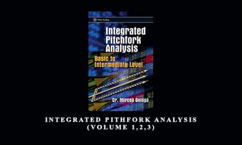 Dr. Mircea Dologa – Integrated Pithfork Analysis (Volume 1,2,3)