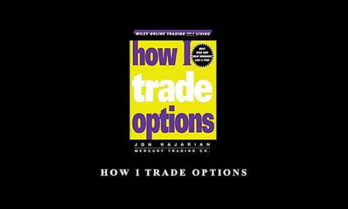 How I Trade Options by Jon Najarian