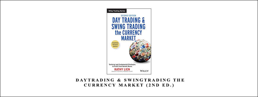 Kathy Lien – DayTrading & SwingTrading the Currency Market (2nd Ed.)