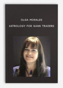 Olga Morales , Astrology for Gann Traders, Olga Morales - Astrology for Gann Traders