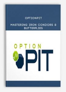 Optionpit, Mastering Iron Condors & Butterflies, Optionpit - Mastering Iron Condors & Butterflies