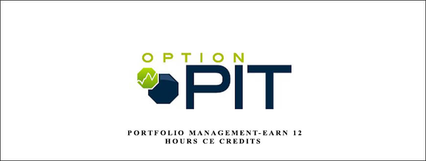 Optionpit – Portfolio Management-Earn 12 Hours CE Credits