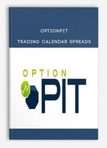 Optionpit ,Trading Calendar Spreads Optionpit - Trading Calendar Spreads