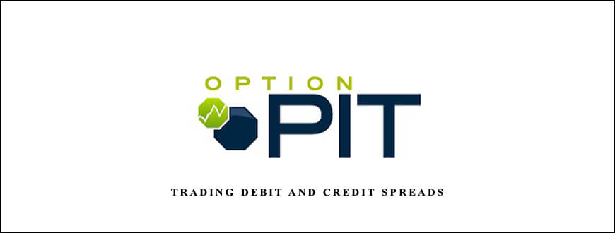 Optionpit – Trading Debit and Credit Spreads