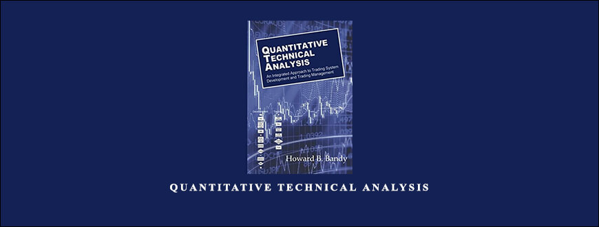 Quantitative Technical Analysis by Dr Howard B Bandy
