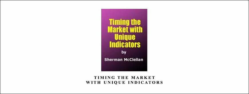Sherman McCellan – Timing the Market with Unique Indicators