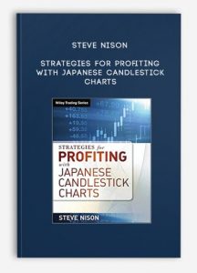 Steve Nison, Strategies for Profiting with Japanese Candlestick Charts, Steve Nison - Strategies for Profiting with Japanese Candlestick Charts