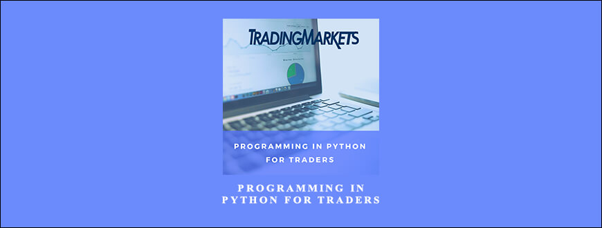 TRADINGMARKETS – Programming in Python For Traders