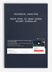 Technical analysis , zero to hero using secret formulas, Technical analysis from zero to hero using secret formulas