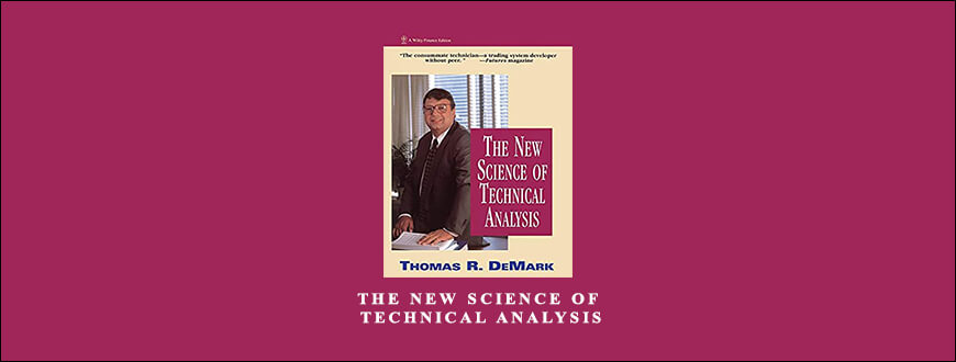 Thomas R.DeMark – The New Science of Technical Analysis