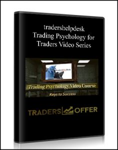 Tradershelpdesk , Trading Psychology for Traders Video Series, Tradershelpdesk - Trading Psychology for Traders Video Series