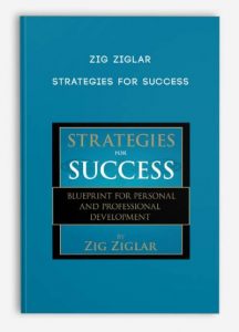 Zig Ziglar , Strategies For Success, Zig Ziglar - Strategies For Success
